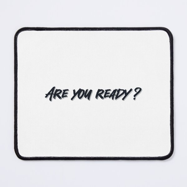Item preview, Are you ready? designed and sold by xiomary99.