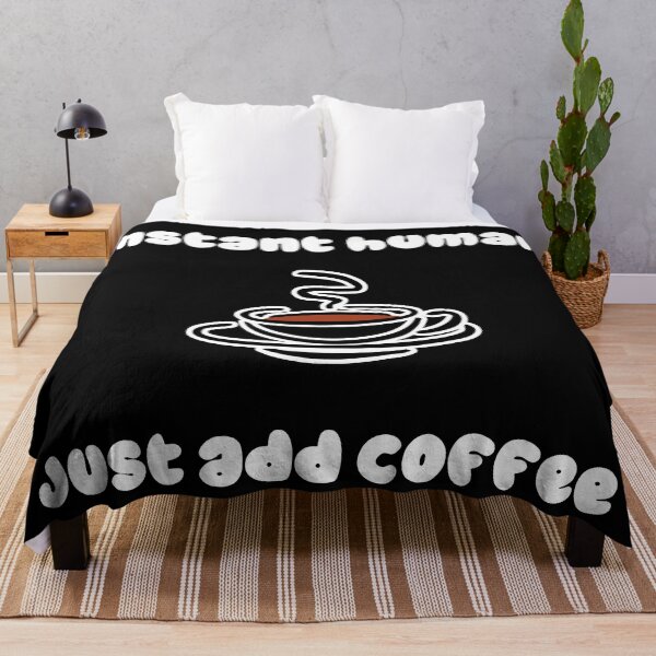 Item preview, Instant Human, Just Add Coffee designed and sold by EN-YJW.