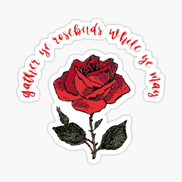 Item preview, Gather Ye Rosebuds designed and sold by lumaxies.