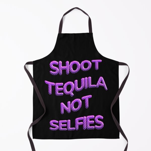 Item preview, Shoot Tequila, Not Selfies - Get this Hilarious Design | Perfect Gift Idea designed and sold by JOY STORE 45.