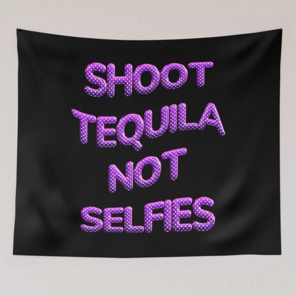 Item preview, Shoot Tequila, Not Selfies - Get this Hilarious Design | Perfect Gift Idea designed and sold by JOY STORE 45.