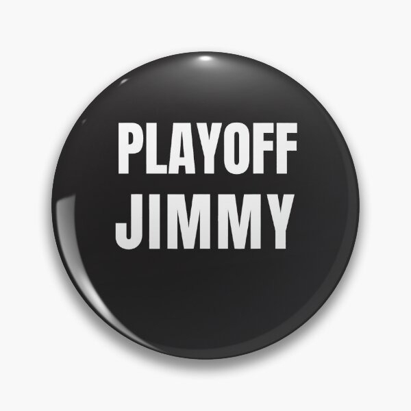 Item preview, Playoff Jimmy Himmy I'm Him Basketball Hard Work Motivation  designed and sold by BurrellFournier.