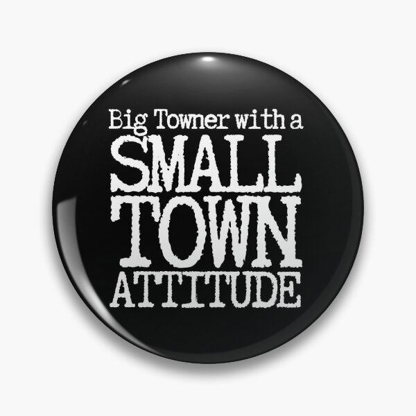 Artikelvorschau, Schreibmaschinenschrift „Big Town Small Town Attitude“ WL entworfen und verkauft von GFamilyC.