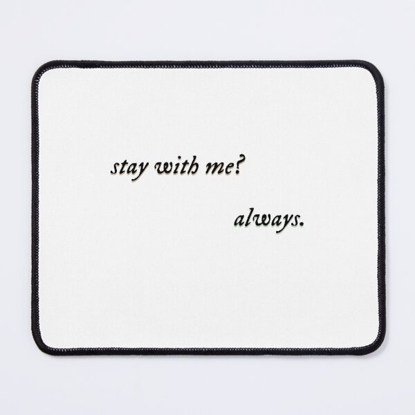 Item preview, stay with me? always designed and sold by lwargz.