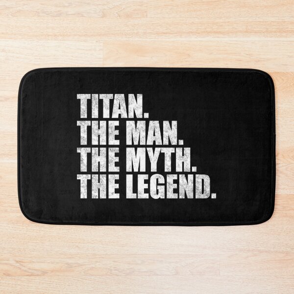 Artikelvorschau, Titan Name Titan Der Mann Der Mythos Die Legende entworfen und verkauft von Teelogic.