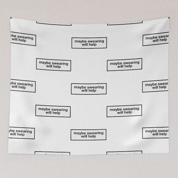 Item preview, maybe swearing will help designed and sold by banhsaurieng.