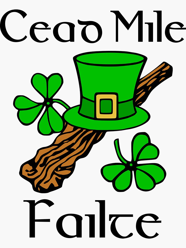 "St Patrick's Day Irish Welcome" Sticker for Sale by FashionMeToo ...