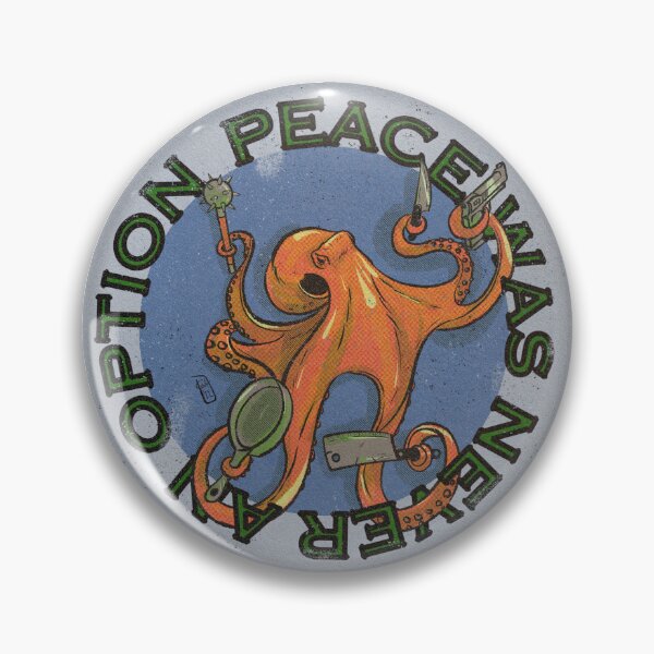 Item preview, Peace was never an option octopus designed and sold by CharpyCo.