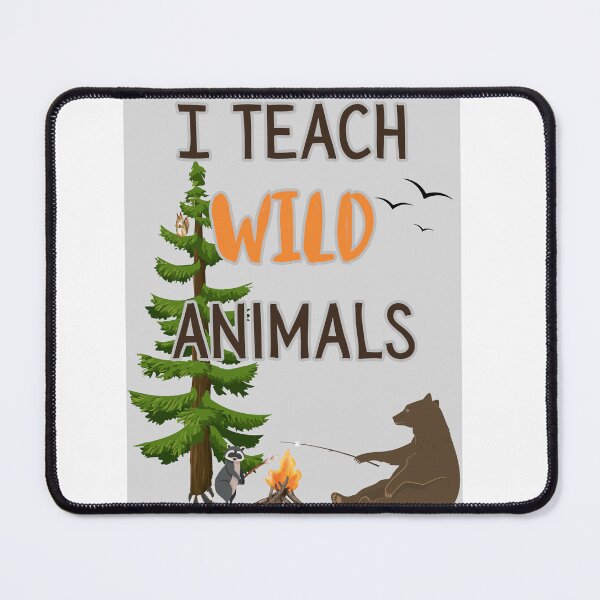 Item preview, I Teach Wild Animals designed and sold by Shipwright-Duck.