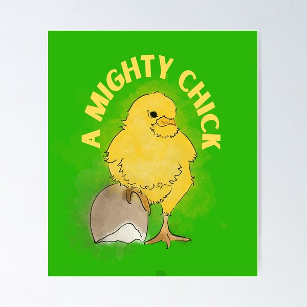 Item preview, A Mighty Chick designed and sold by AshandOakArt.