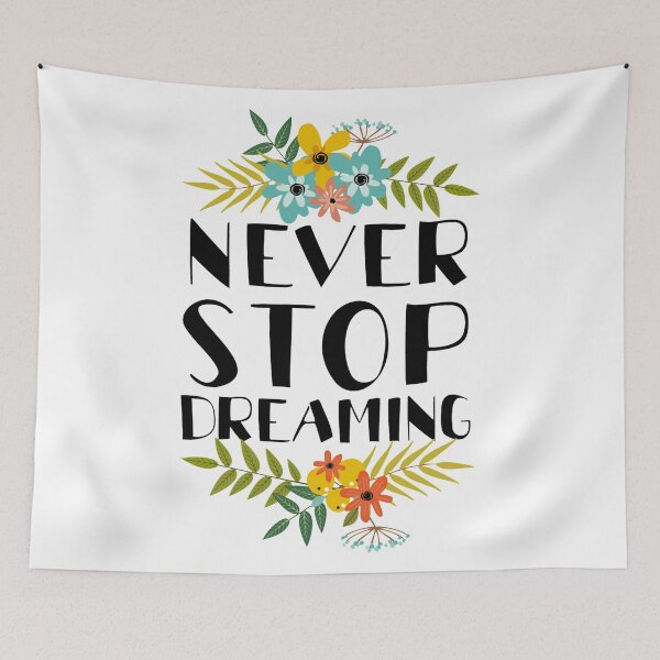 Item preview, Never stop dreaming designed and sold by dodolandesign.