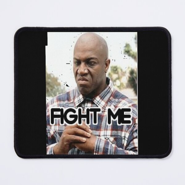 Item preview, Fight Me (Deebo From Friday) designed and sold by ArmandShowalter.