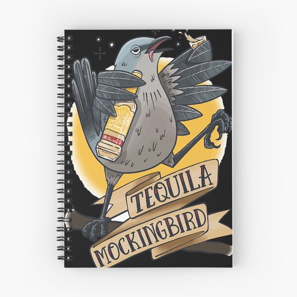 Item preview, TEQUILA MOCKINGBIRD designed and sold by AllanHettinger.