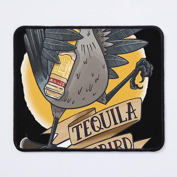 Item preview, TEQUILA MOCKINGBIRD designed and sold by AllanHettinger.
