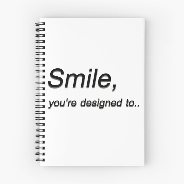 Item preview, Smile, you're designed to.. designed and sold by Goodyzaa.