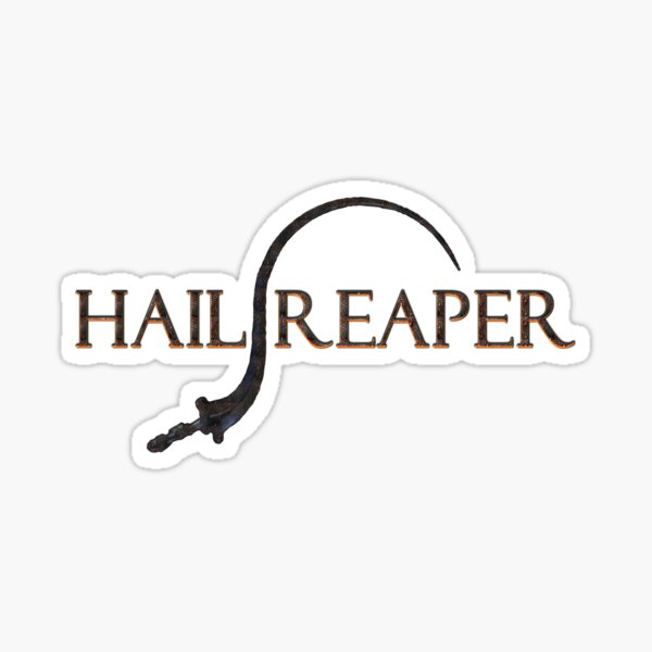 Item preview, Hail Reaper designed and sold by kyreeeeeeen.
