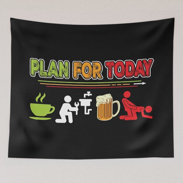 Item preview, Plan For Today. Plumber / Plumbing / plumb designed and sold by Tee Hub.