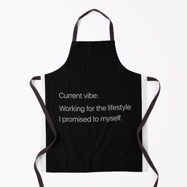 Item preview, Current vibe: Working for the lifestyle, I promised to Myself designed and sold by Creativezana.