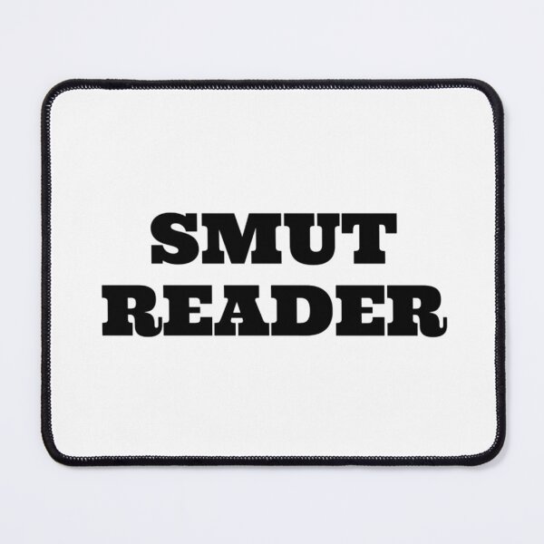 Item preview, Smut Reader designed and sold by darsh30.