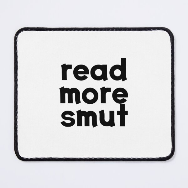 Item preview, Read More Smut designed and sold by darsh30.
