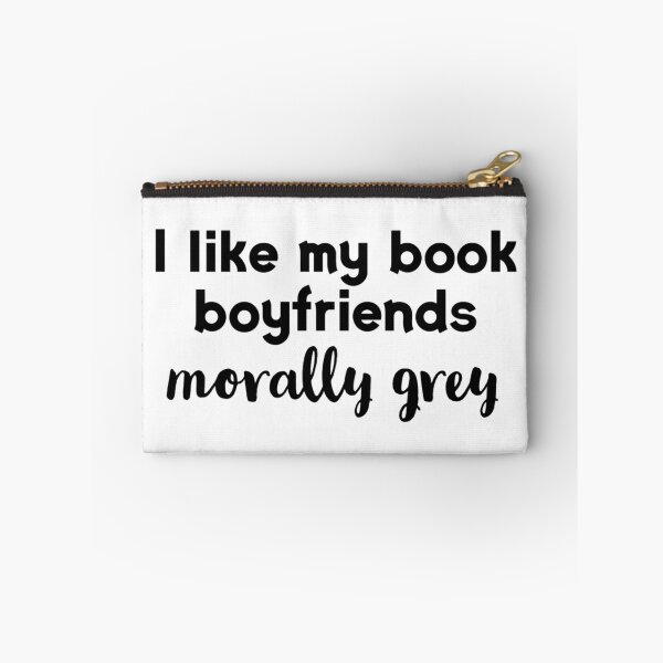 Item preview, I Like My Book Boyfriends Morally Grey designed and sold by darsh30.