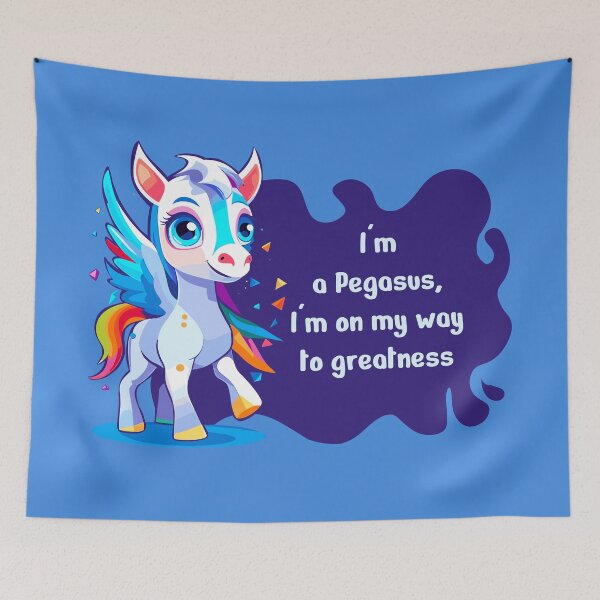 Item preview, I'm a Pegasus, I'm on my way to greatness designed and sold by IcalsaidArt.