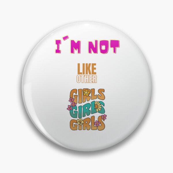 Item preview, I'm not Like Other Girls designed and sold by Lab4YourStyle.