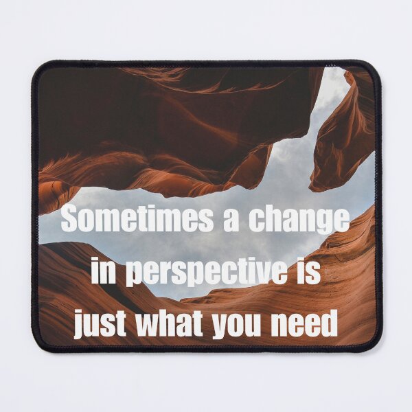 Item preview, Sometimes a change in perspective is just what you need designed and sold by TLC4ever.