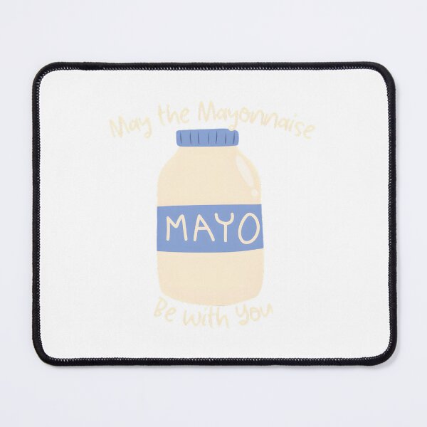 Item preview, May the Mayonnaise Be with You designed and sold by JapKo.