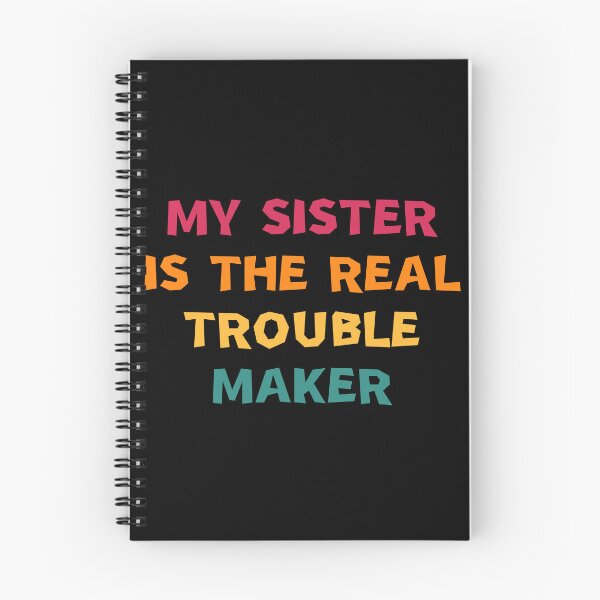 Item preview, My Sister Is The Real Trouble Maker designed and sold by manandi1.