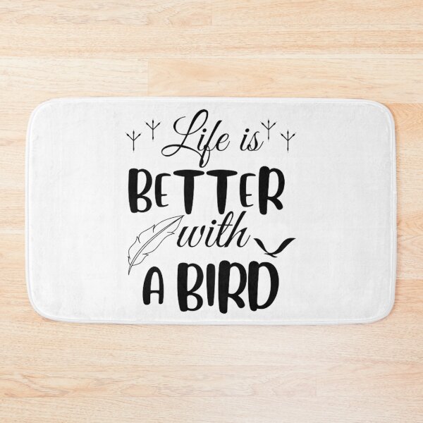 Item preview, Life is better with a bird, birds lover designed and sold by TatianaLG.
