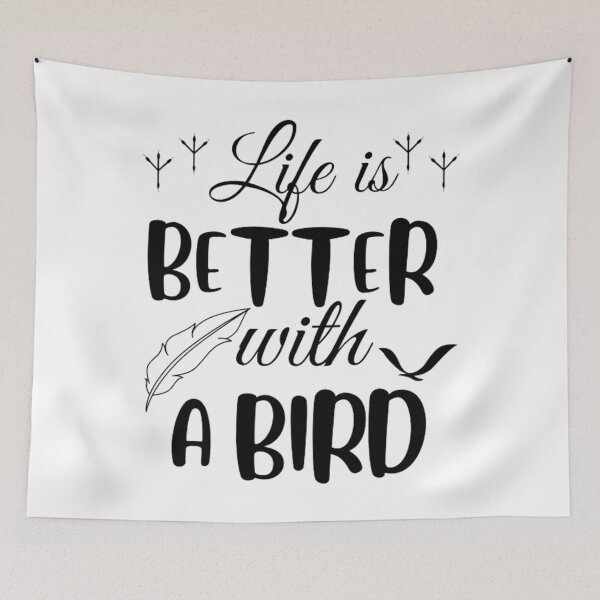 Item preview, Life is better with a bird, birds lover designed and sold by TatianaLG.