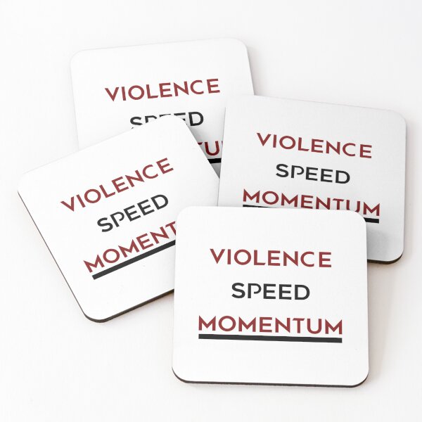Item preview, There is going to be Violence, Speed and Mo	tum. 	 		 designed and sold by npiouabjhr31.