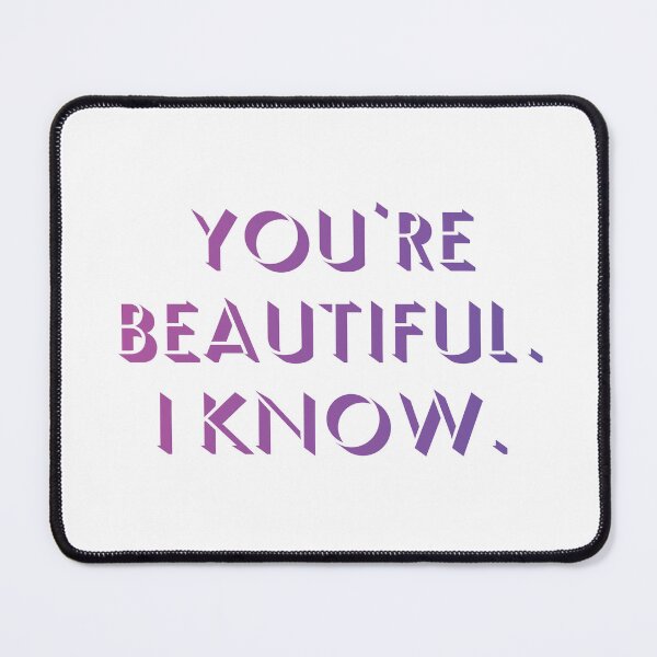 Item preview, You're beautiful I know 20 designed and sold by vishalraifx.