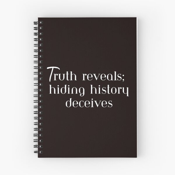 Item preview, Truth reveals; hiding history deceives, T-Shirt designed and sold by MeatLuvers.