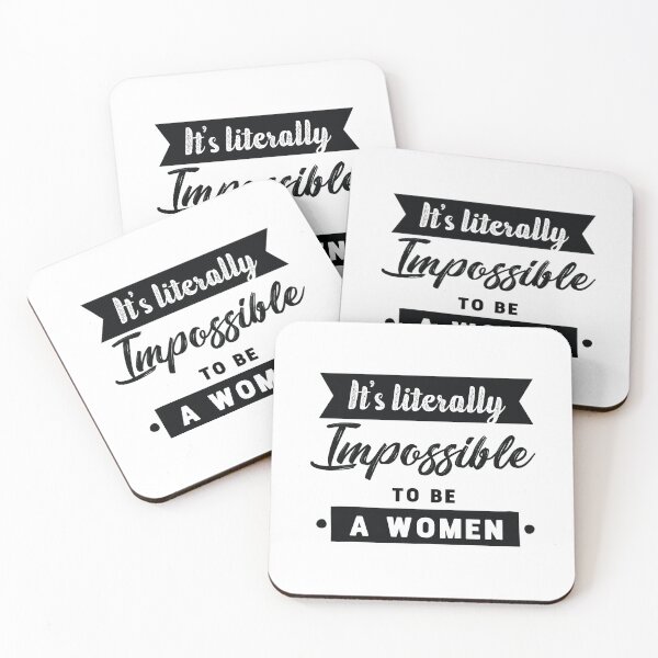 Item preview, It is literally impossible to be a woman 2 designed and sold by vishalraifx.