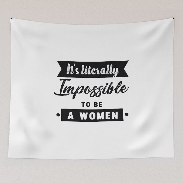 Item preview, It is literally impossible to be a woman 2 designed and sold by vishalraifx.