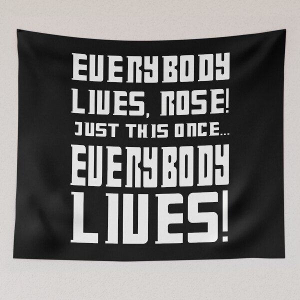 Item preview, Everybody lives Rose, Just this once... designed and sold by SellersTickle.