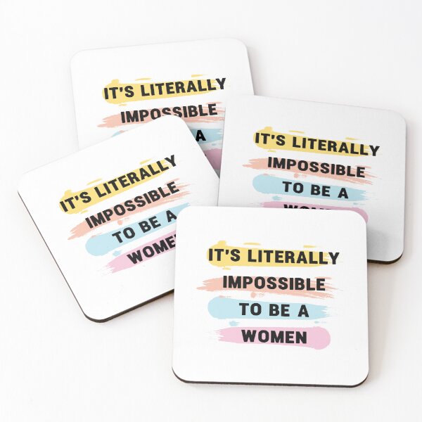 Item preview, It is literally impossible to be a woman 3 designed and sold by vishalraifx.
