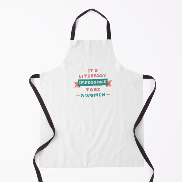 Item preview, It is literally impossible to be a woman 4 designed and sold by vishalraifx.