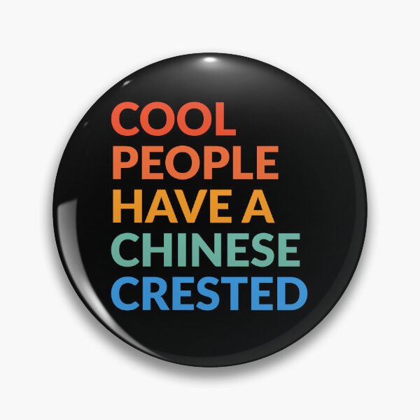Item preview, Cool People Have A Chinese Crested Pride Gift  designed and sold by Guarddogdrive.