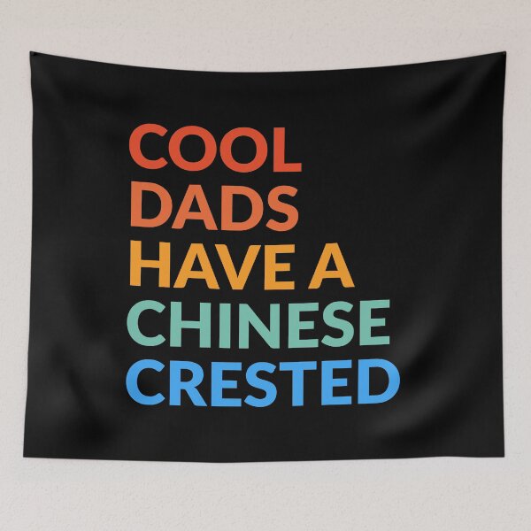 Item preview, Cool Dads Have A Chinese Crested Pride  designed and sold by Guarddogdrive.