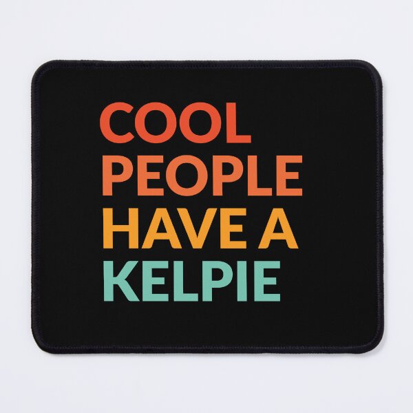 Item preview, Cool People Have Kelpie Pride Gift  designed and sold by Guarddogdrive.