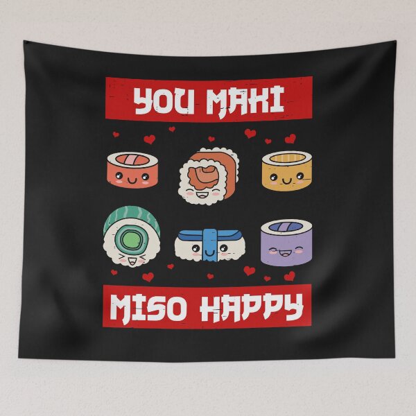 Item preview, You maki miso happy - Japan Sushi designed and sold by ChrisFeil.