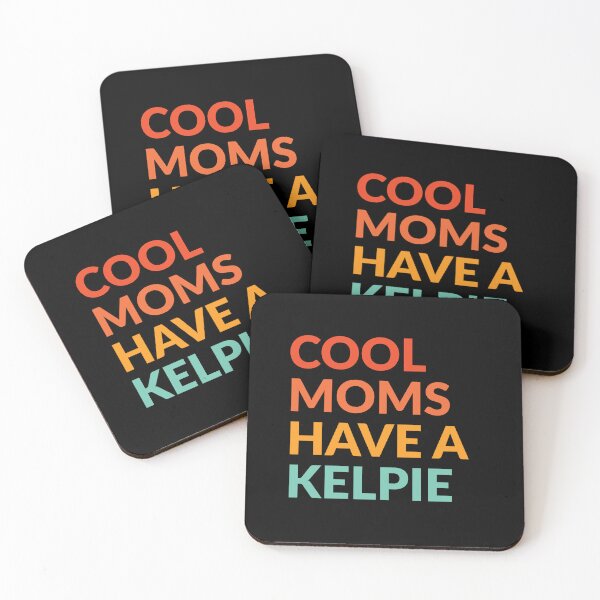 Item preview, Cool Moms Have Kelpie Dog Pride Gift  designed and sold by Guarddogdrive.