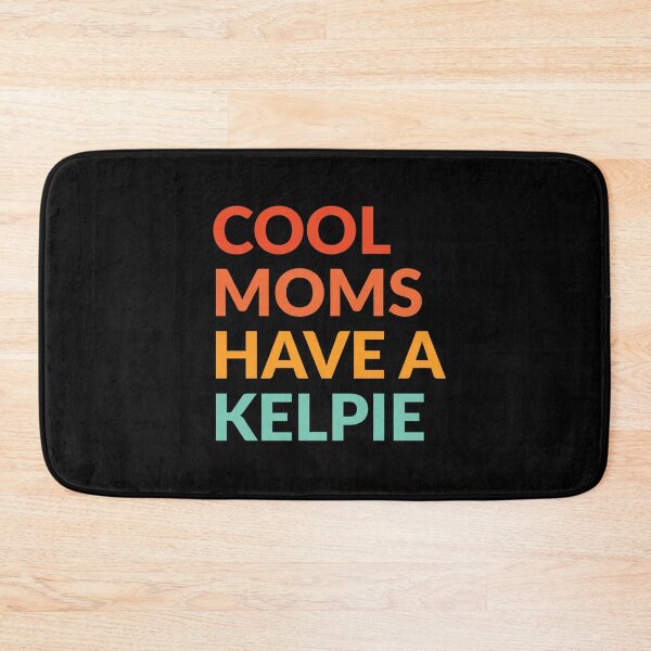Item preview, Cool Moms Have Kelpie Dog Pride Gift  designed and sold by Guarddogdrive.