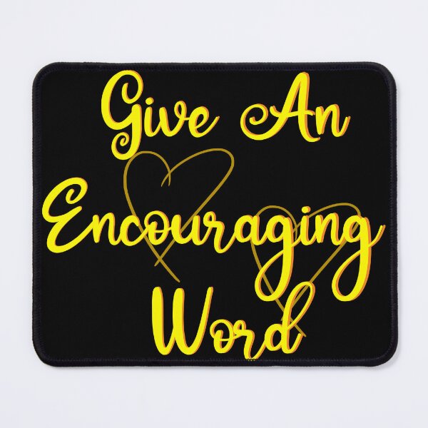 Item preview, give an encouraging word designed and sold by captains-pride.