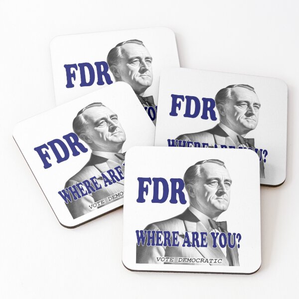 Item preview, FDR – Where Are You?- Democrat- Joe Biden- Kamala Harris-Liberal designed and sold by SiggyZiggy.