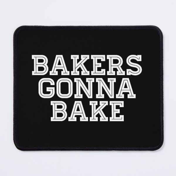Item preview, Bakers Gonna Bake - Baking designed and sold by texteestore.