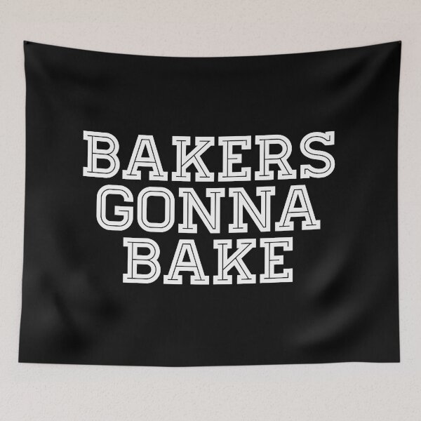 Item preview, Bakers Gonna Bake - Baking designed and sold by texteestore.